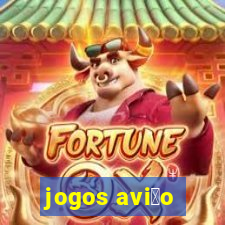 jogos avi茫o