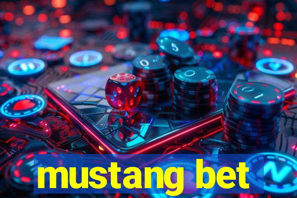 mustang bet