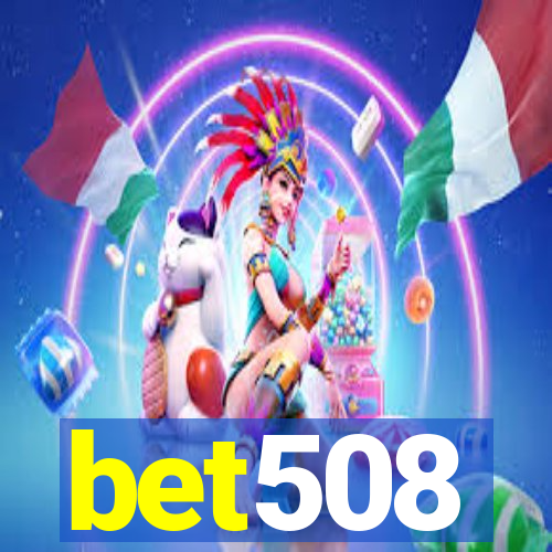 bet508