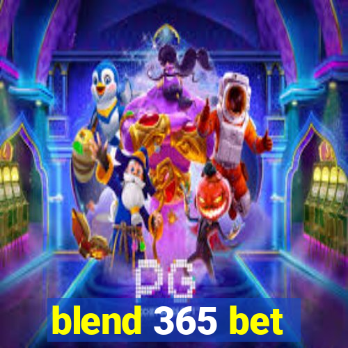 blend 365 bet