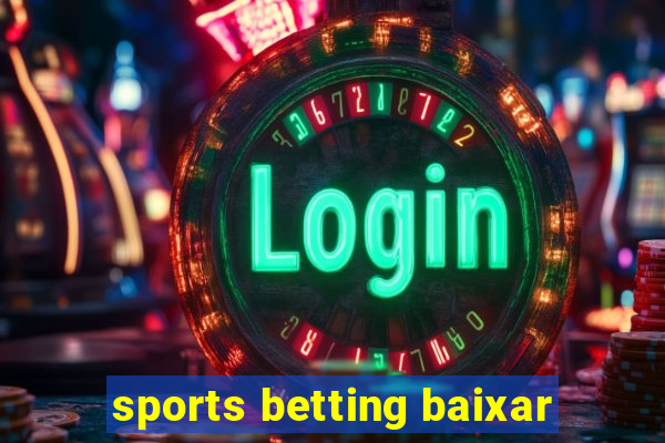 sports betting baixar