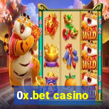 0x.bet casino