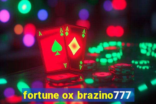 fortune ox brazino777