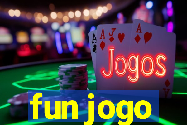 fun jogo