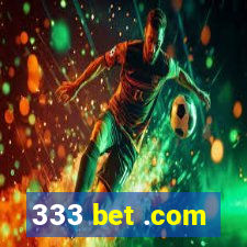 333 bet .com