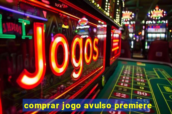 comprar jogo avulso premiere