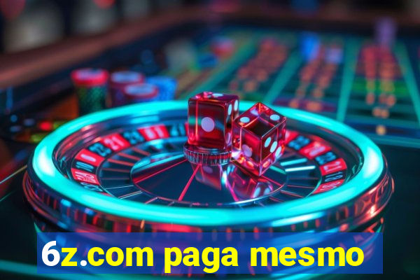 6z.com paga mesmo