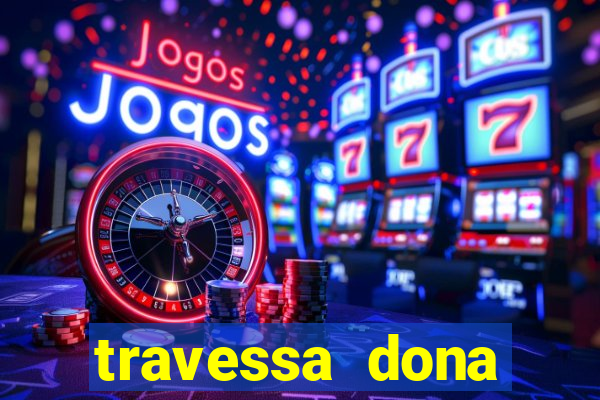 travessa dona marciana 31