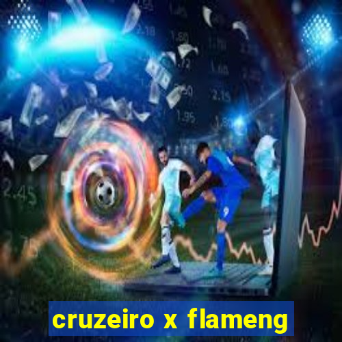 cruzeiro x flameng