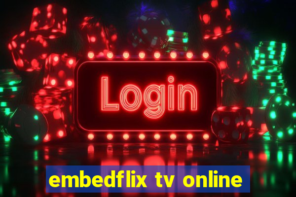 embedflix tv online