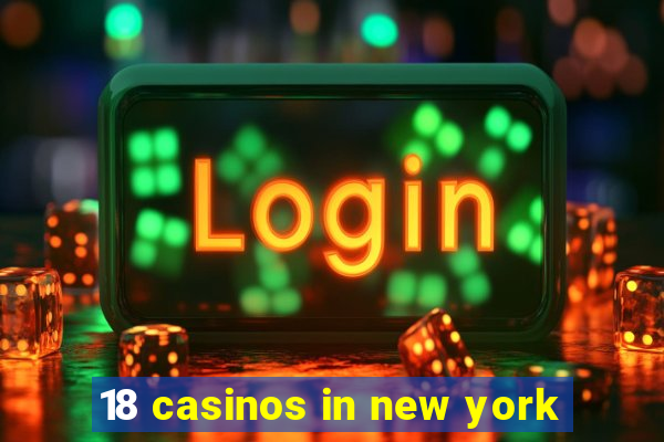 18 casinos in new york