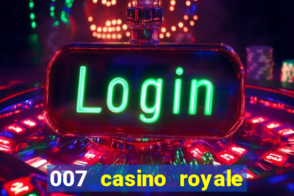 007 casino royale mega filmes