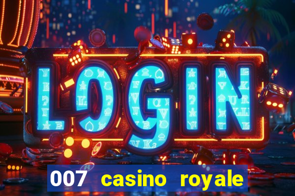 007 casino royale mega filmes