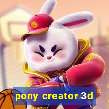 pony creator 3d