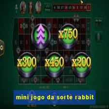 mini jogo da sorte rabbit