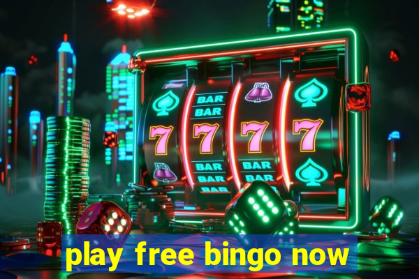 play free bingo now