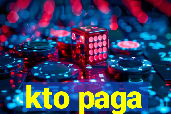 kto paga