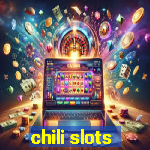 chili slots