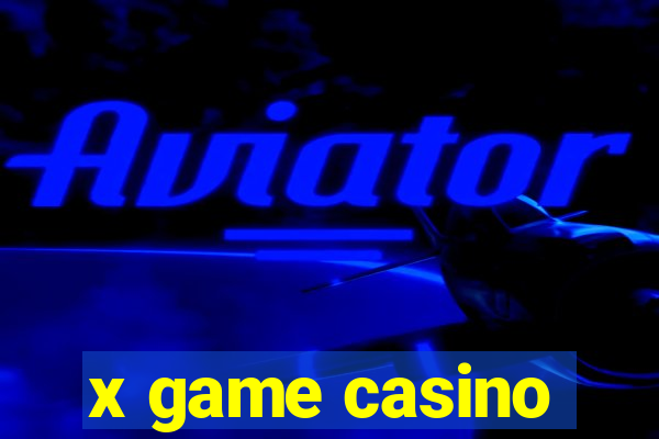 x game casino