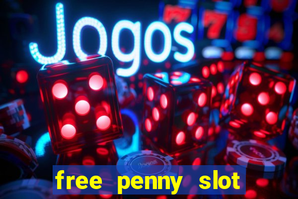 free penny slot machines com