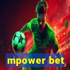 mpower bet