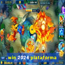 win 2024 plataforma