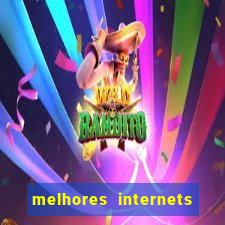 melhores internets para jogos