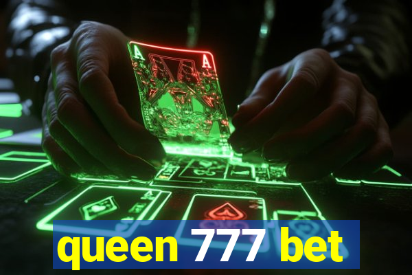 queen 777 bet