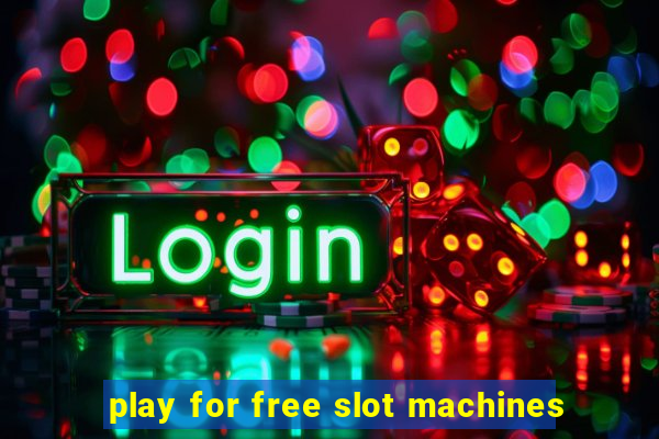 play for free slot machines