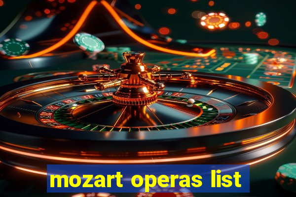 mozart operas list