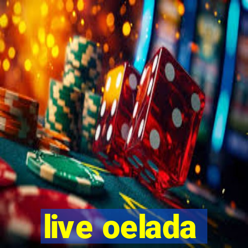 live oelada