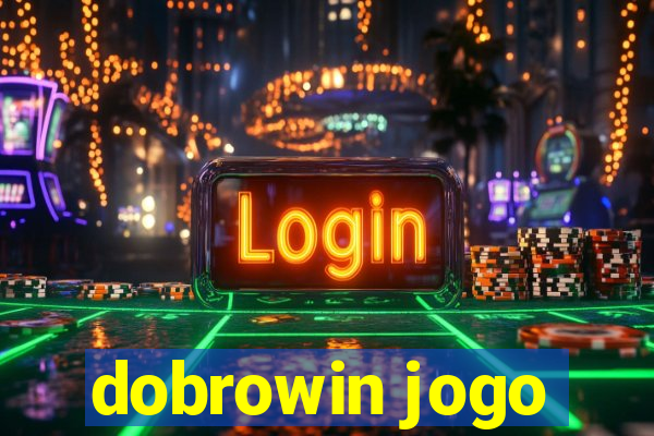 dobrowin jogo