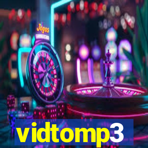 vidtomp3