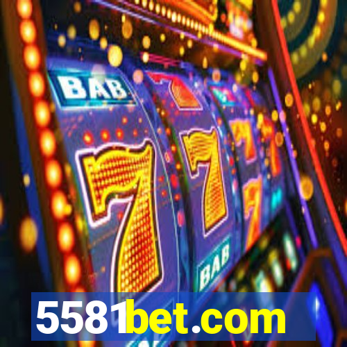 5581bet.com