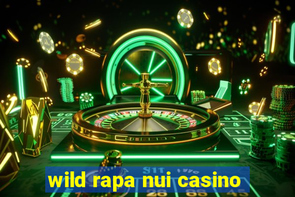 wild rapa nui casino