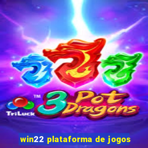 win22 plataforma de jogos