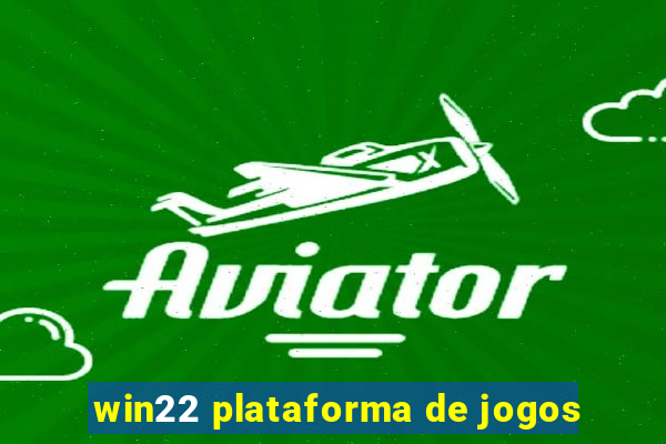 win22 plataforma de jogos