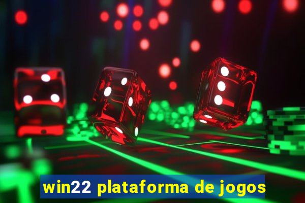 win22 plataforma de jogos