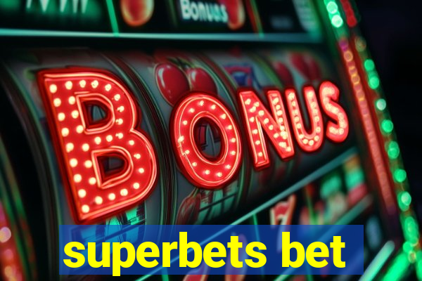 superbets bet