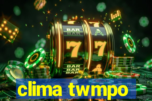 clima twmpo