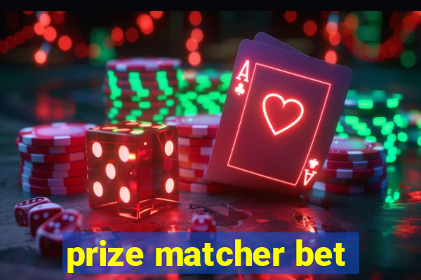 prize matcher bet