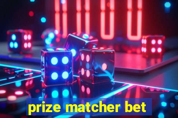 prize matcher bet