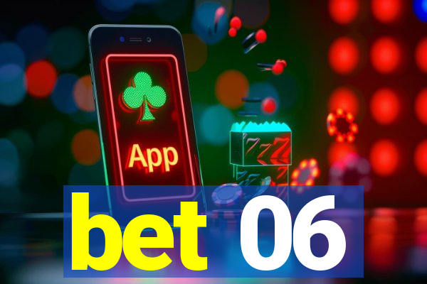 bet 06