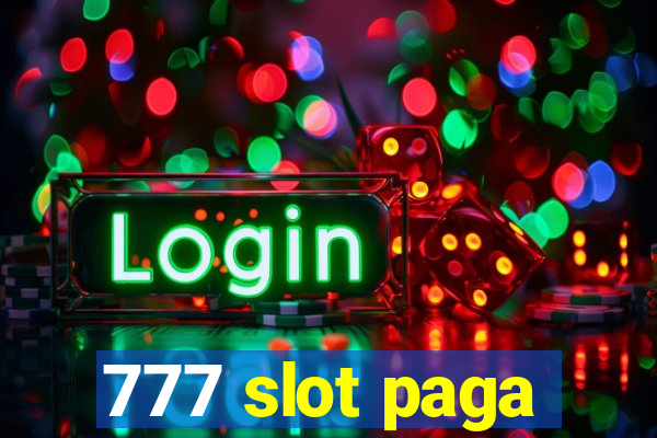 777 slot paga