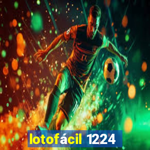 lotofácil 1224