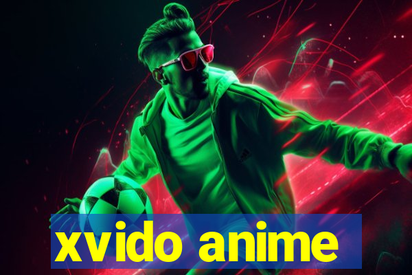 xvido anime