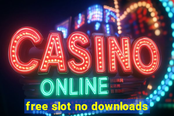 free slot no downloads