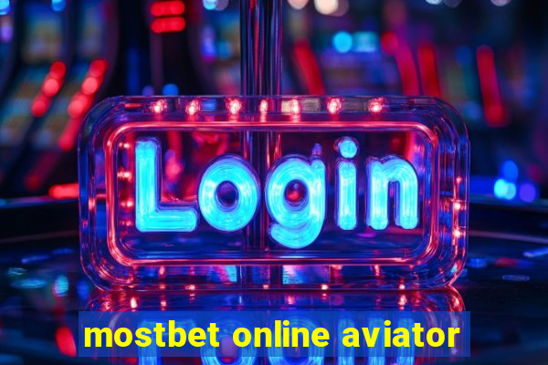 mostbet online aviator