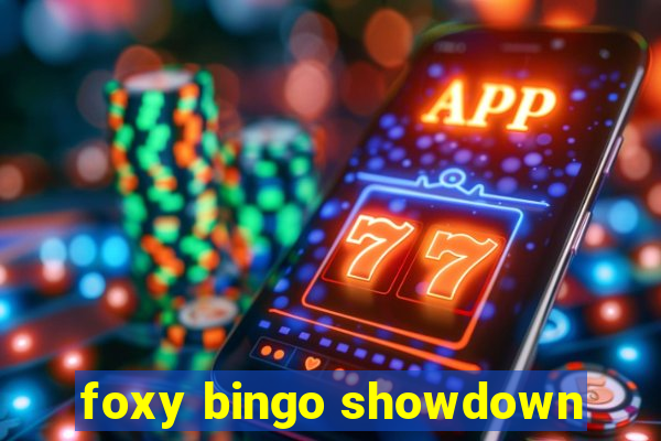 foxy bingo showdown