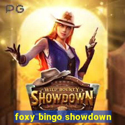 foxy bingo showdown